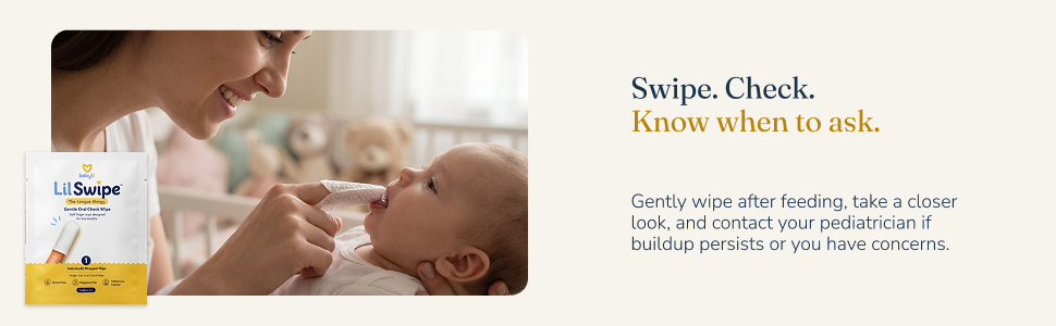 Parent gently using LilSwipe with a baby, with guidance to wipe, check, and contact a pediatrician if buildup persists or concerns remain